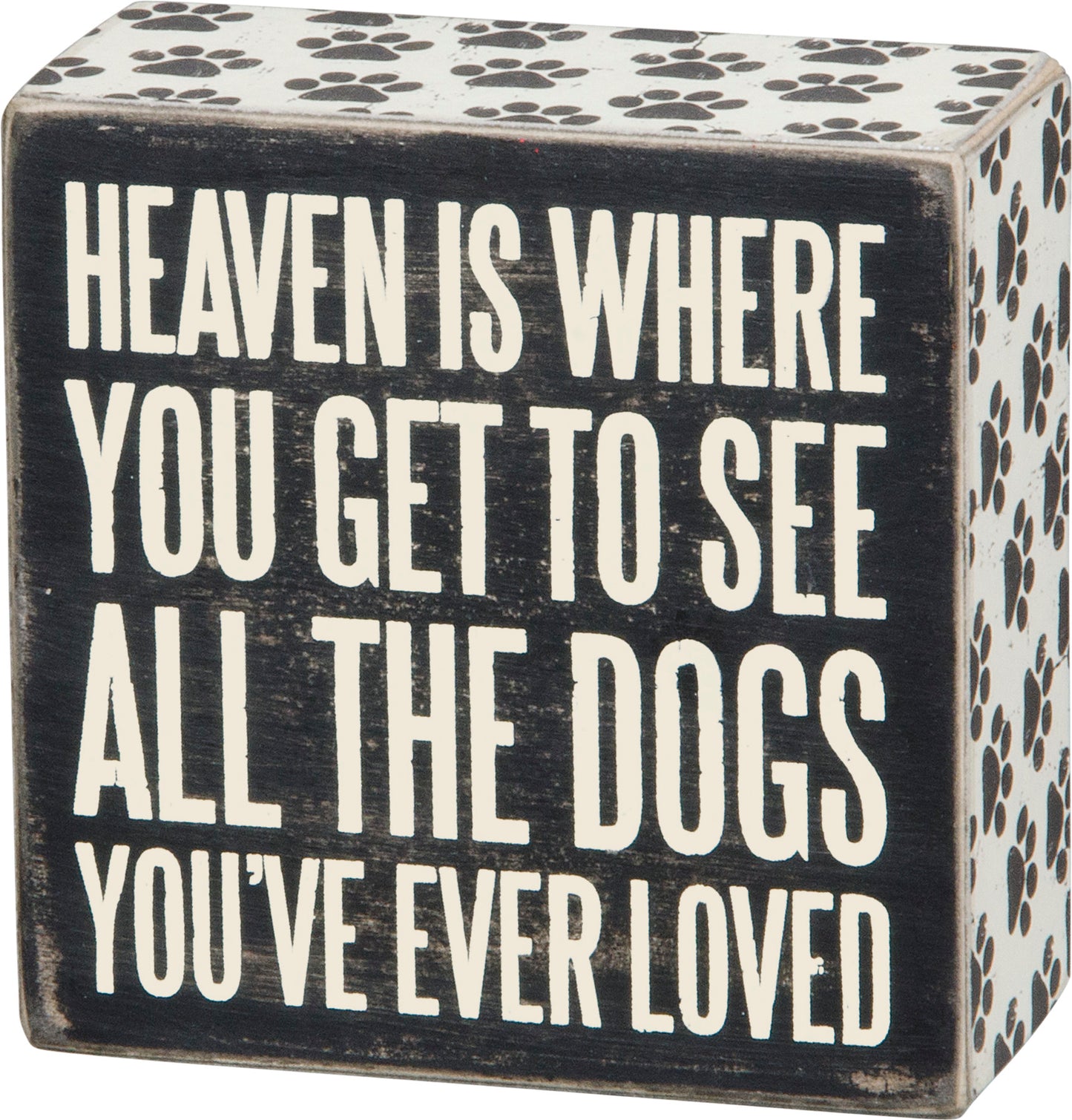 Heaven is Where You Get to See All the Dogs