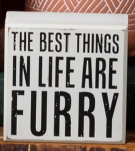 The Best Things in Life are Furry
