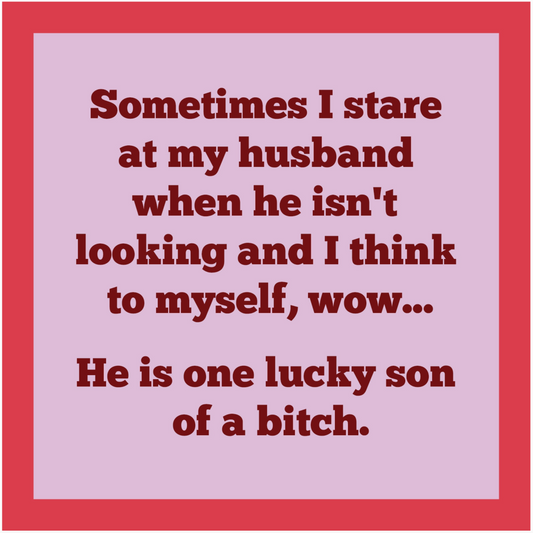 One Lucky Son of a B*tch