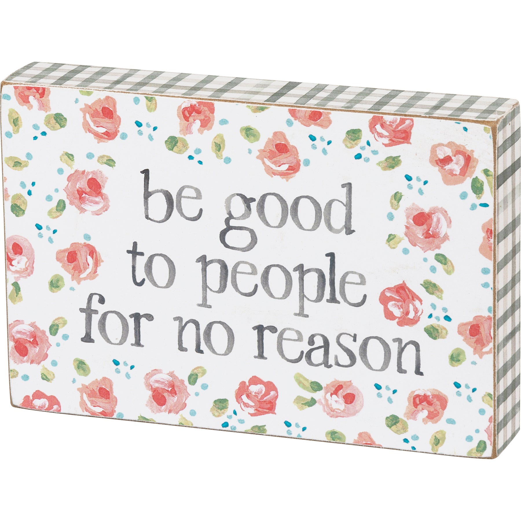 Be Good to People for No Reason