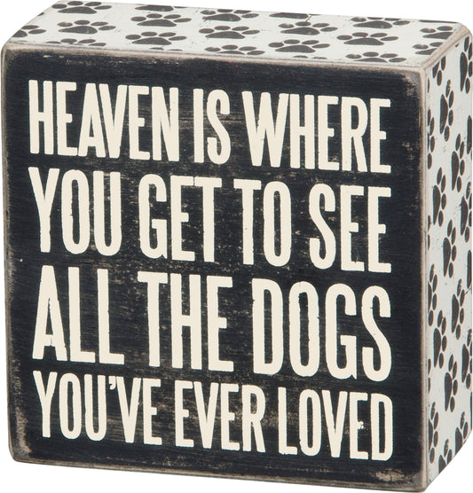 Heaven is Where You Get to See All the Dogs