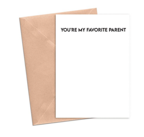 You're My Favorite Parent