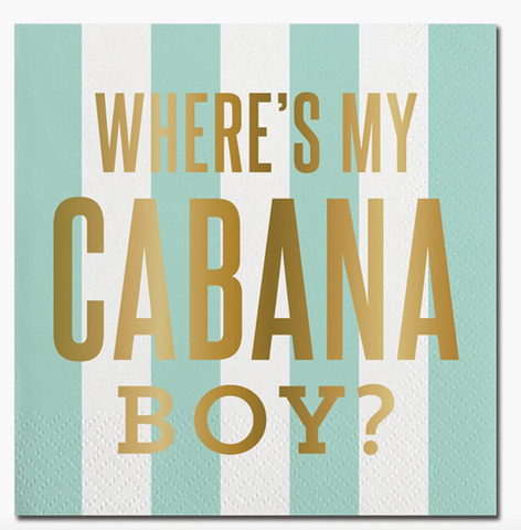 Where's My Cabana Boy?
