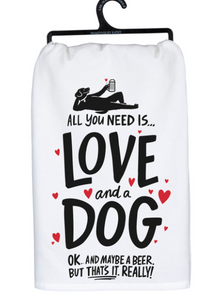 All You Need Is........Love and a Dog Towel
